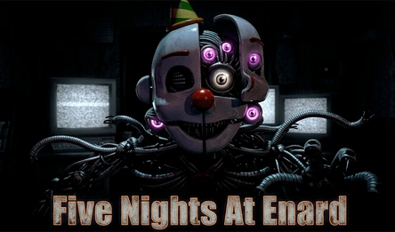 Five Nights At Enard